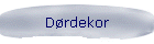 D�rdekor
