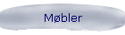 M�bler